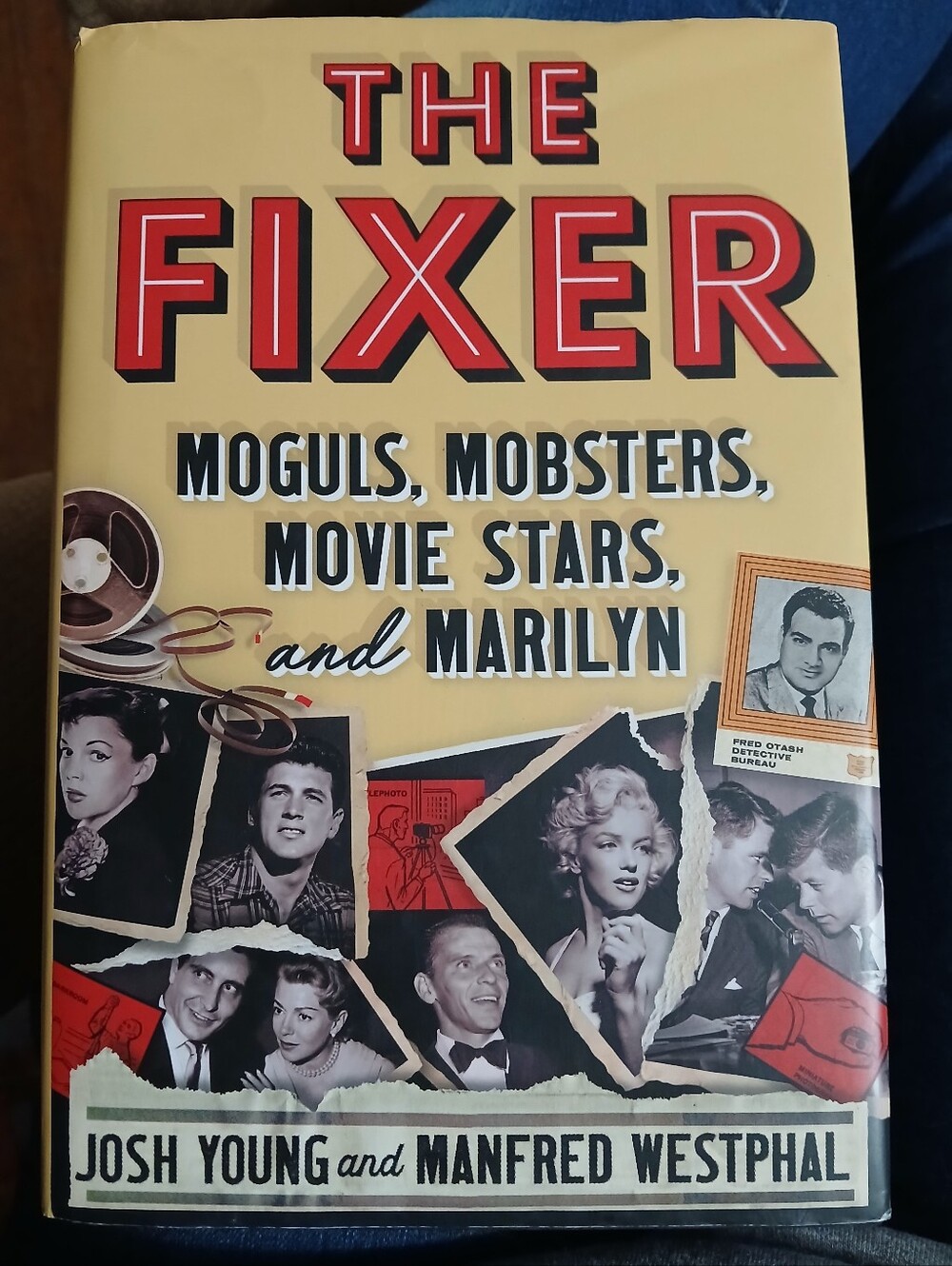 The Fixer: Moguls, Mobsters, Movie Stars, And Marilyn Hardback